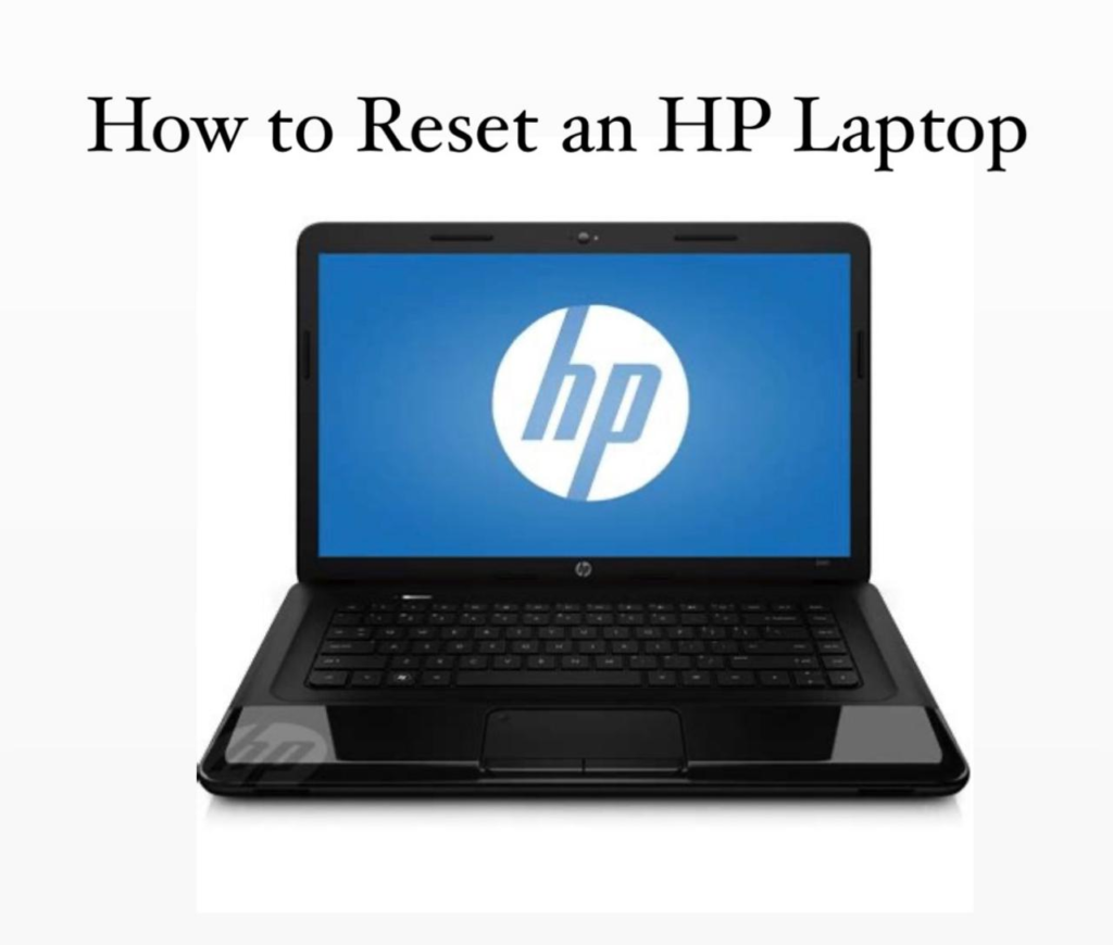 How to Reset an HP Laptop: With or Without a Password
